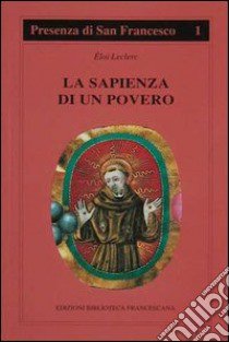 La sapienza di un povero libro di Leclerc Éloi; Olgiati F. (cur.)