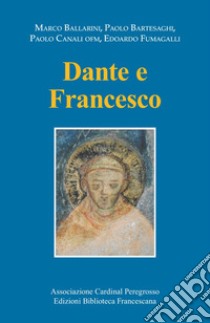 Dante e Francesco libro