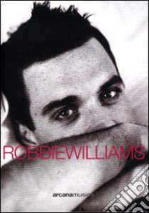 Tutto su di me libro di Williams Robbie; McCrum Mark