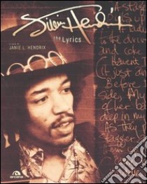 Jimi Hendrix. The lyrics libro di Hendrix J. L. (cur.)