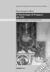 Il martirologio di Prugiasco del 1541 libro di Gallizzia Giuseppe