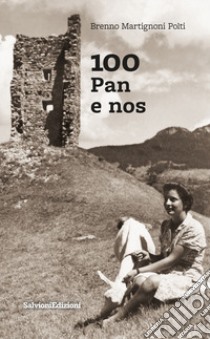 100 pan e nos libro di Martignoni Brenno