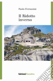 Il Ridotto inverso libro di Ferrazzini Paolo