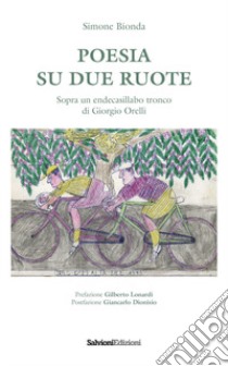 Poesia su due ruote libro di Bionda Simone