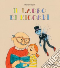 Il ladro di ricordi libro di Frapolli Moira