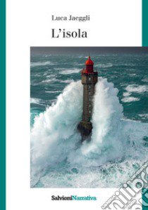 L'isola libro di Jaeggli Luca