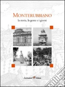 Monterubbiano. Ediz. illustrata libro di Livi A. (cur.)