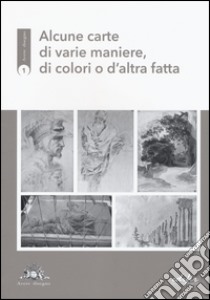 Alcune carte di varie maniere, di colori o d'altra fatta libro di Fiorentino Luca