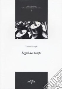 Segni dei tempi libro di Carlyle Thomas; De Lorenzi G. (cur.)