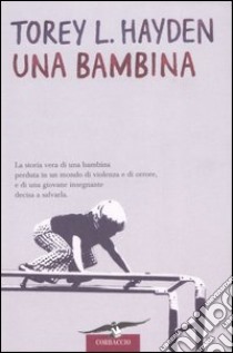 Una bambina libro di Hayden Torey L.