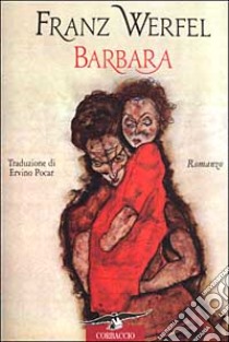 Barbara libro di Werfel Franz