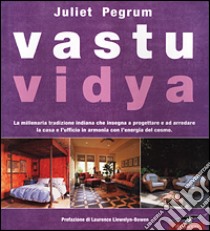 Vastu Vidya libro di Pegrum Juliet