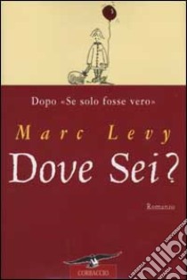 Dove sei? libro di Levy Marc