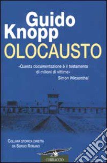 Olocausto libro di Knopp Guido