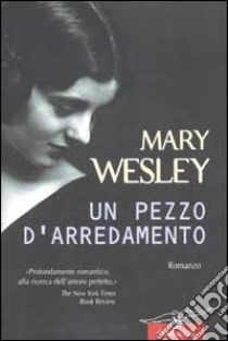 Un pezzo d'arredamento libro di Wesley Mary