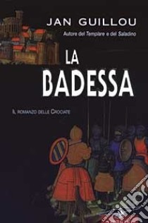 La badessa libro di Guillou Jan