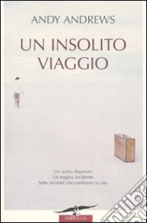 Un insolito viaggio libro di Andrews Andy