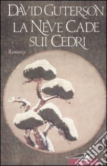 La neve cade sui cedri libro di Guterson David