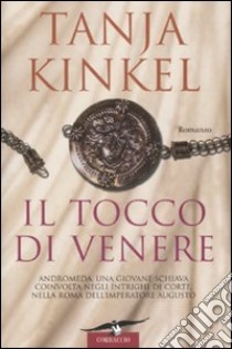 Il tocco di Venere libro di Kinkel Tanja