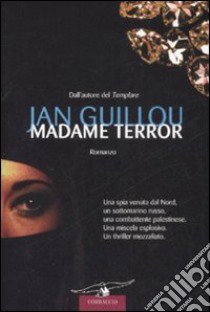 Madame Terror libro di Guillou Jan