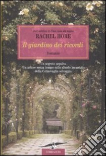 Il Giardino dei ricordi libro di Hore Rachel