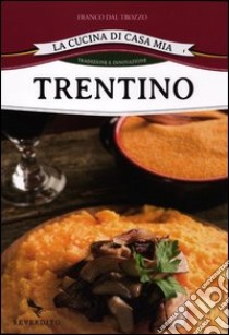 Trentino libro di Dal Trozzo Franco