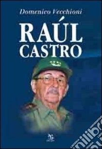 Raúl Castro libro di Vecchioni Domenico