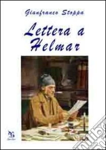 Lettera a Helmar libro di Stoppa Gianfranco