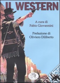 Il western libro di Giovannini F. (cur.)