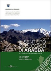 Il Sentiero geologico di Arabba libro di Doglioni Carlo; Lasen Cesare; Salvatore Gilberto