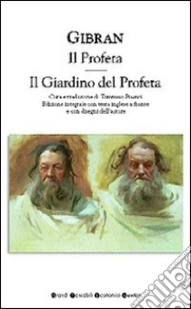 Il profeta-Il giardino del profeta. Testo inglese a fronte libro di Gibran Kahlil