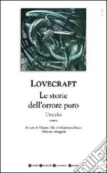 Le Storie dell'orrore puro. Vol. 1 libro di Lovecraft Howard P.