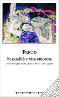 Sessualità e vita amorosa libro di Freud Sigmund