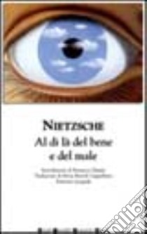 Al di là del bene e del male libro di Nietzsche Friedrich