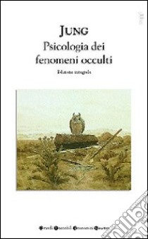 Psicologia dei fenomeni occulti libro di Jung Carl G.