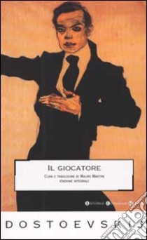 Il giocatore libro di Dostoevskij Fëdor