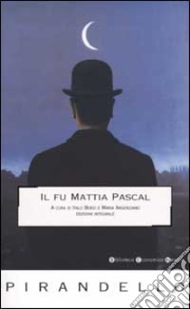 Il fu Mattia Pascal libro di Pirandello Luigi