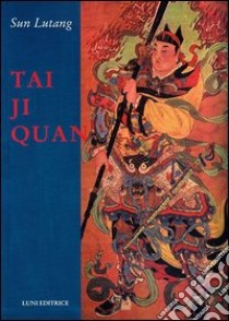 Tai Ji Quan libro di Sun Lutang