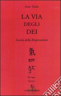 La via degli dei libro di Tsuda Itsuo