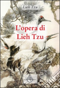 L'opera di Lieh Tzu libro