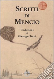 Scritti di Mencio libro di Meng-tzu