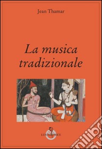 La musica tradizionale libro di Thamar Jaen