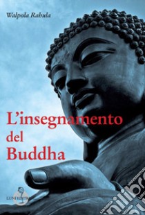 L'insegnamento del Buddha libro di Walpola Rahula