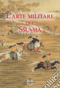 L'arte militare del Ssu-ma libro