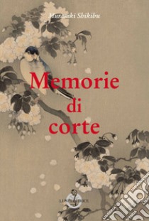 Memorie di corte libro di Murasaki Shikibu