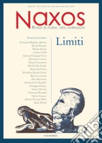 Naxos. Rivista di storia, arti, narrazioni (2021). Vol. 1: Limiti libro di Adonia F. M. (cur.)