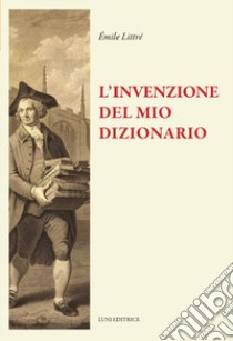 L'invenzione del dizionario libro di Littré Émile