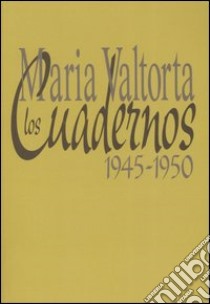 Los cuadernos 1945-1950 libro di Valtorta Maria