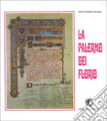 La Palermo dei Florio libro di Ingria Lo Piccolo Annamaria