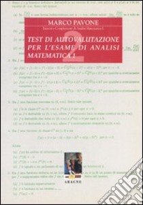 Test di autovalutazione. Esercizi e complementi di analisi matematica 1 libro di Pavone Marco